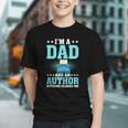I'm A Dad And An Author Book Writer Father Graphic Youth