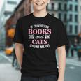 If It Involves Books And Cats Book Lover Graphic Youth