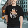 All I Need Is Books And Cats Reading Graphic Youth All I Need Is Books And Cats Reading Graphic Youth