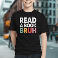 Read A Book Bruh Teacher Graphic Youth