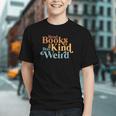 Read Books Be Kind Stay Weird Book Reader Graphic Youth