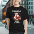 He Sees What You'Ve Been Reading Santa Book Lover For Women Graphic Youth He Sees What You'Ve Been Reading Santa Book Lover For Women Graphic Youth