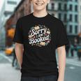 Sorry i Am Booked Reading Read Books Reader Nerd Graphic Youth