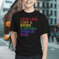 Vintage Live Life Like A Book Florida Would Ban LGBT Month Graphic Youth