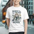Born To Read Forced To Work Bookish Girl Book Lover Graphic Youth