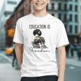 Education Is Freedom Teacher Women Books Black History Graphic Youth