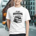 It's Not Hoarding If It's Books Book Lover Readers Graphic Youth