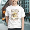 It's Not Hoarding If It's Books Book Lover Graphic Graphic Youth