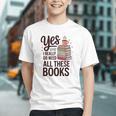Yes I Really Do Need All These Books Coffee Graphic Youth