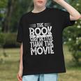 The Book Was Better Than The Movie Graphic Youth