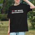 Book Lover Reading I Love My Book Boyfriends Graphic Youth