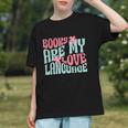 Books Are My Love Language Book Lover Reading Graphic Youth