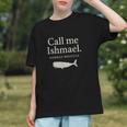 Call Me Ishmael Moby Dick Quote Shirt For Book Lovers Graphic Youth Call Me Ishmael Moby Dick Quote Shirt For Book Lovers Graphic Youth