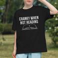 Cranky When Not Reading Book Lover Graphic Youth