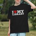 Fun I Love My Library Book Reader Bookworm Librarian Costume Graphic Youth Fun I Love My Library Book Reader Bookworm Librarian Costume Graphic Youth
