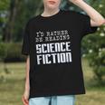 I'd Rather Be Reading Science Fiction Sci Fi Book Reader Graphic Youth