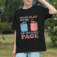 I'm So Glad We'Re On The Same Page Book Lover Writer Graphic Youth I'm So Glad We'Re On The Same Page Book Lover Writer Graphic Youth