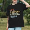 Life Happens Reading Helps Book Lovers Vinage Graphic Youth