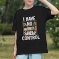 I Have No Shelf Control Read Book Reading Librarian Graphic Youth I Have No Shelf Control Read Book Reading Librarian Graphic Youth