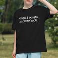 Oops I Bought Another Book Book Lover Graphic Youth Oops I Bought Another Book Book Lover Graphic Youth