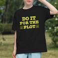 Do It For The PLOT Writer Author Book Journalist Meme Graphic Youth