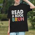 Read A Book Bruh Teacher Graphic Youth