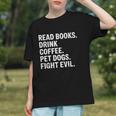 Read Books Drink Coffee Pet Dogs Fight Evil Bookworm Graphic Youth