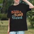 Read Books Be Kind Stay Weird Retro Bookworm Book Lover Graphic Youth Read Books Be Kind Stay Weird Retro Bookworm Book Lover Graphic Youth