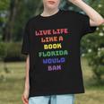 Sarcastic Live Life Like a Book Florida Would Ban Graphic Youth Sarcastic Live Life Like a Book Florida Would Ban Graphic Youth