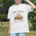 Forget Flowers Buy Me Books Book Lover Graphic Youth