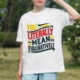 You Literally Mean Figuratively Grammar Teacher Book Writers Graphic Youth
