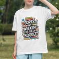 Sorry My Weekend Is Fully Booked Book Lovers Present Graphic Youth