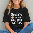 BOOKS ARE JUST WORD TACOS Graphic Youth BOOKS ARE JUST WORD TACOS Graphic Youth
