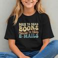 Born To Read Books Forced To Read Emails Reading Books Dad Graphic Youth Born To Read Books Forced To Read Emails Reading Books Dad Graphic Youth