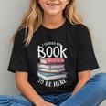I Closed My Book To Be Here Books Lover Bookworm Graphic Youth I Closed My Book To Be Here Books Lover Bookworm Graphic Youth