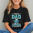 I'm A Dad And An Author Book Writer Father Graphic Youth
