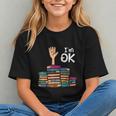 I'm Ok Read Book Reading Librarian Teacher Men Women Graphic Youth