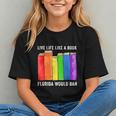 Live Life Like A Book Florida Would Ban LGBT Month Graphic Youth Live Life Like A Book Florida Would Ban LGBT Month Graphic Youth