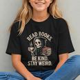 Read Books Be Kind Stay Weird Skeleton Grim Reaper Reading Graphic Youth