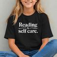Reading Is Self Care Bookworm Reading Book Lovers Graphic Youth