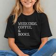 Weekends Coffee And Books Reading Lovers And Coffee Graphic Youth Weekends Coffee And Books Reading Lovers And Coffee Graphic Youth
