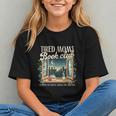 Tired Moms Book-Club Reading Book Lover Literature Bookish Graphic Youth