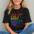 Vintage Live Life Like A Book Florida Would Ban LGBT Month Graphic Youth