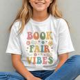Book Fair Vibes Groovy Retro School Reading Nostalgic Graphic Youth Book Fair Vibes Groovy Retro School Reading Nostalgic Graphic Youth