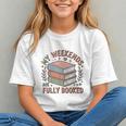 My Weekends Are Fully Booked Reading Book Lover Graphic Youth
