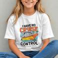 I Have No Cruise Trip Control They Book Themselves Graphic Youth I Have No Cruise Trip Control They Book Themselves Graphic Youth