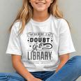 When In Doubt Go To The Library Teacher Vintage Book Lovers Graphic Youth