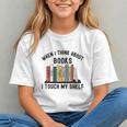 When I Think About Books I Touch My Shelf Book Reader Graphic Youth