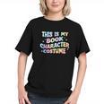 This Is My Book Character Costume Book Lover Groovy Graphic Youth