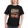 All Booked For Fall Pumpkin Books Thanksgiving Autumn Leaves Graphic Youth All Booked For Fall Pumpkin Books Thanksgiving Autumn Leaves Graphic Youth